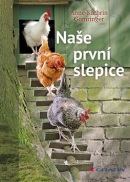 Naše první slepice (Anne-Kathrin Gomringer)