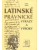 Latinské právnické výrazy a výroky (Karol Rebro)