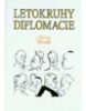 Letokruhy diplomacie - Tri tisícročia rastu i krpatenia (Juraj Králik)