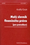 Malý slovník finančného práva (Jozef Králik)