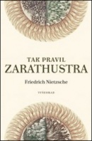 Tak pravil Zarathustra (Friedrich Nietzsche)