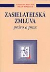 Zasielateľská zmluva - právo a prax (Jaroslav Hrivnák, Miloš Pohůnek)