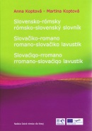 Slovensko - rómsky, rómsko - slovenský slovník (Anna Koptová, Martina Koptová)