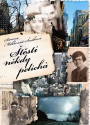 Štěstí někdy pelichá (Simona Mahlerová-Šustková)