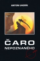 Čaro nepoznaného (Uherík Anton)