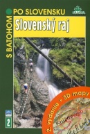 Slovenský raj- S batohom po Slovensku - 2.vydanie+3D mapy (Vladimír Mucha)