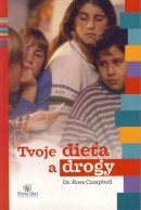 Tvoje dieťa a drogy (Dr.Ross Campbell)