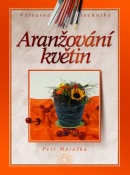 Aranžování květin (Petr Matuška)