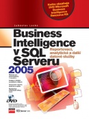 Business Inteligence v SQL Serveru 2005 (Ľuboslav Lacko)