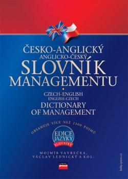 Česko-anglický, anglicko-český slovník managementu (Kolektiv, Mojmír Vavrečka, Václav Lednický)