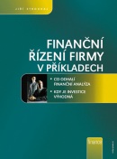Finanční řízení firmy v příkladech (Jiří Strouhal)