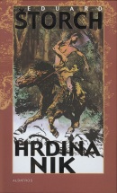 Hrdina Nik (Eduard Štorch, Zdeněk Burian)