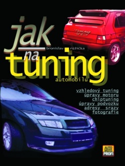 Jak na tuning automobilu (Bronislav Růžička)