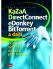 KaZaA, DirectConnect, eDonkey, BitTorrent a další (Kolektív)