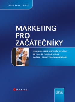 Marketing pro začátečníky (Miroslav Foret)