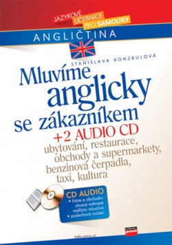 Mluvíme anglicky se zákazníkem + 2 AUDIO CD (Stanislava Konzbulová)