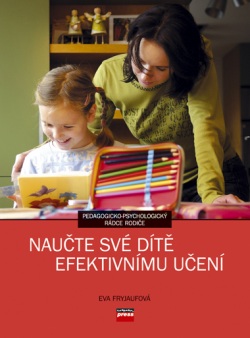 Naučte své dítě efektivnímu učení (Eva Fryjaufová)