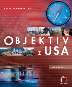 Objektiv z USA + DVD (Petra Flanderková)