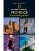 Provence a Azurové pobřeží (Barbara A. Noe)