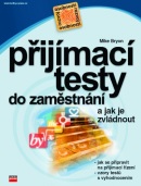 Přijímací testy do zaměstnání a jak je zvládnout (Mike Bryon)