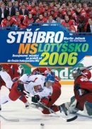 Stříbro MS Lotyšsko 2006 (Martin Jelínek)