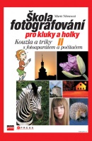 Škola fotografování pro kluky a holky II (Marie Němcová)