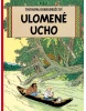 Tintin 6 - Ulomené ucho (Hergé)