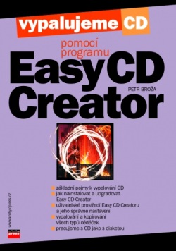 Vypalujeme CD pomocí programu Easy CD Creator (Petr Broža)