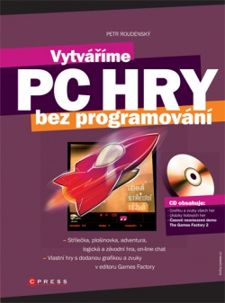 Vytváříme PC hry (Petr Roudenský)