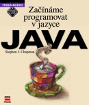 Začínáme programovat v jazyce Java (Stephen J. Chapman)