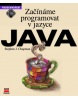 Začínáme programovat v jazyce Java (Stephen J. Chapman)