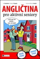 Angličtina pro aktivní seniory (Iva Dostálová; Stephen Douglas)