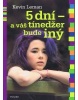 5 dní - a váš tínedžer bude iný (Kevin Leman)