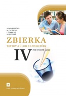 Zbierka textov a úloh z literatúry 4 (A. Mezei, M. Caltíková, A. Polakovičová, Ľ. Štarková)