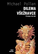 Dilema všežravce (Michael Pollan)