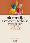 Informatika a výpočetní technika pro střední školy (Roubal Pavel)