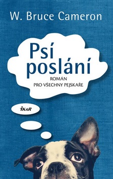 Psí poslání (W. Bruce Cameron)