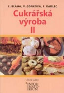 Cukrářská výroba II (Karel Bláha)