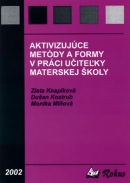 Aktivizujúce metódy v materskej škole (Knapíková Z., Miňová M., Kostrub, D.)