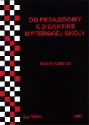 Od pedagogiky k didaktike materskej školy (Kostrub, D.)