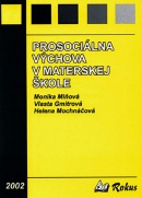 Prosociálna výchova v materskej škole (Miňová M., Gmitrová V., Mochnáčová H.)