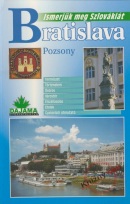 Bratislava - Pozsony - Ismerjük meg Szlovákiát (Ján Lacika)
