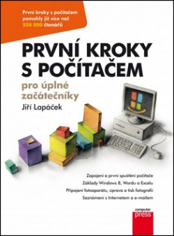 První kroky s počítačem pro úplné začátečníky (Jiří Lapáček)