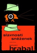 Slavnosti sněženek (Bohumil Hrabal)