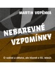 Nebarevné vzpomínky (Martin Vopěnka)