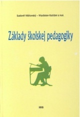 Základy školskej pedagogiky (Kačáni V., Višňovský Ľ.)