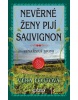 Nevěrné ženy pijí sauvignon (Věra Fojtová)