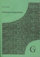 Elektřina a magnetismus (Josef Hubeňák)