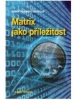 Matrix jako příležitost (Miloslav Keřkovský; Ondřej Valsa)