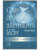 Cesty české alternativní léčby (Tony Adams)